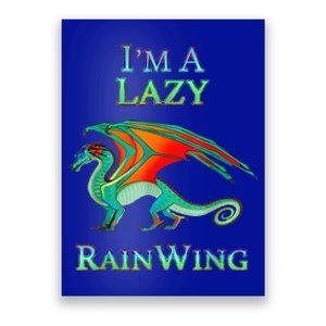 I Am Lazy Rainwing Poster