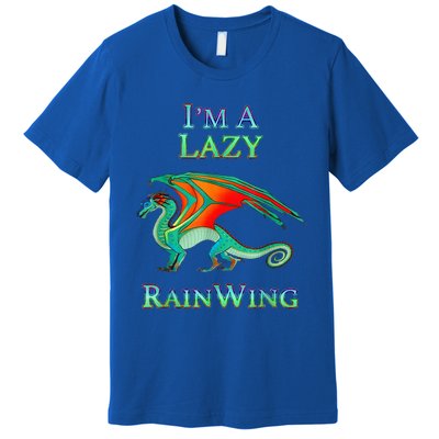 I Am Lazy Rainwing Premium T-Shirt