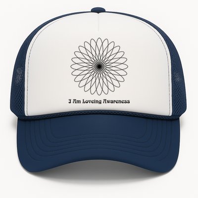 I Am Loving Awareness Ram Dass Teaching Tra And Dala Gift Trucker Hat