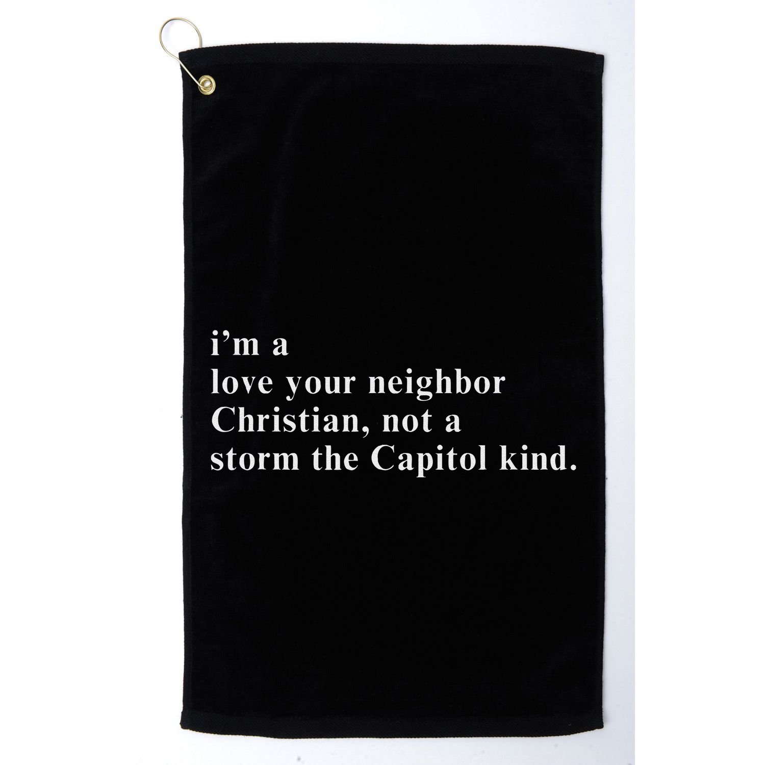 IM A Love Your Neighbor Christian Gift Golf Towel