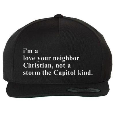 IM A Love Your Neighbor Christian Gift Wool Snapback Cap