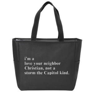 IM A Love Your Neighbor Christian Gift Zip Tote Bag