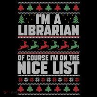 I'm A Librarian Of Course I'm On The Nice List Xmas Book Fan Gift Performance Shirt