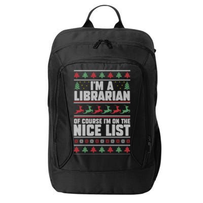 I'm A Librarian Of Course I'm On The Nice List Xmas Book Fan Gift City Backpack