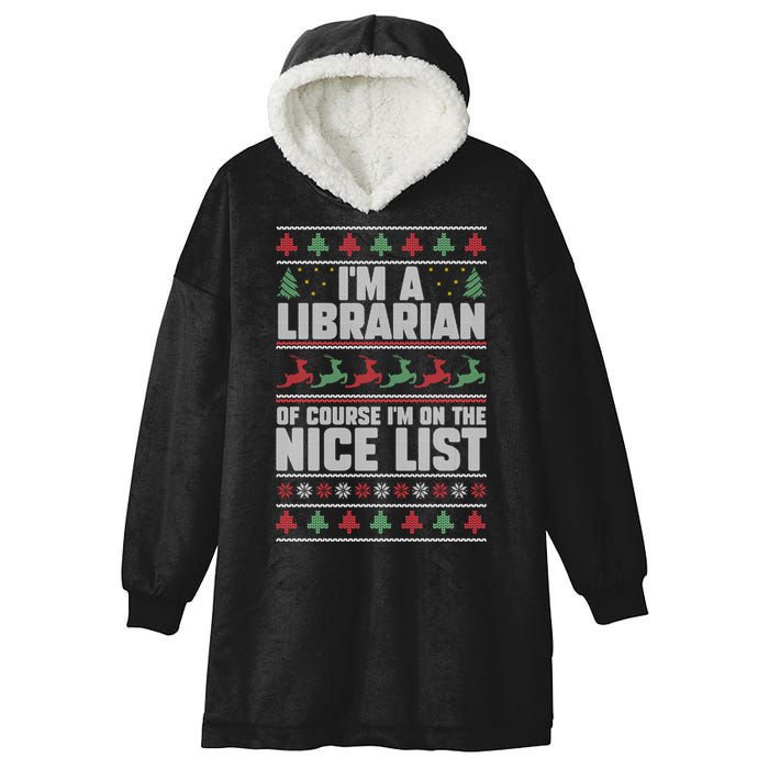 I'm A Librarian Of Course I'm On The Nice List Xmas Book Fan Gift Hooded Wearable Blanket