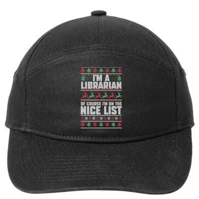 I'm A Librarian Of Course I'm On The Nice List Xmas Book Fan Gift 7-Panel Snapback Hat