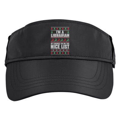 I'm A Librarian Of Course I'm On The Nice List Xmas Book Fan Gift Adult Drive Performance Visor