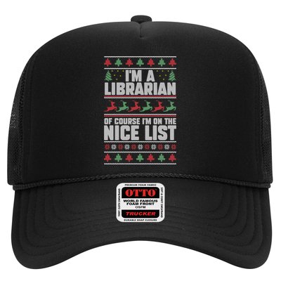 I'm A Librarian Of Course I'm On The Nice List Xmas Book Fan Gift Trucker Hat