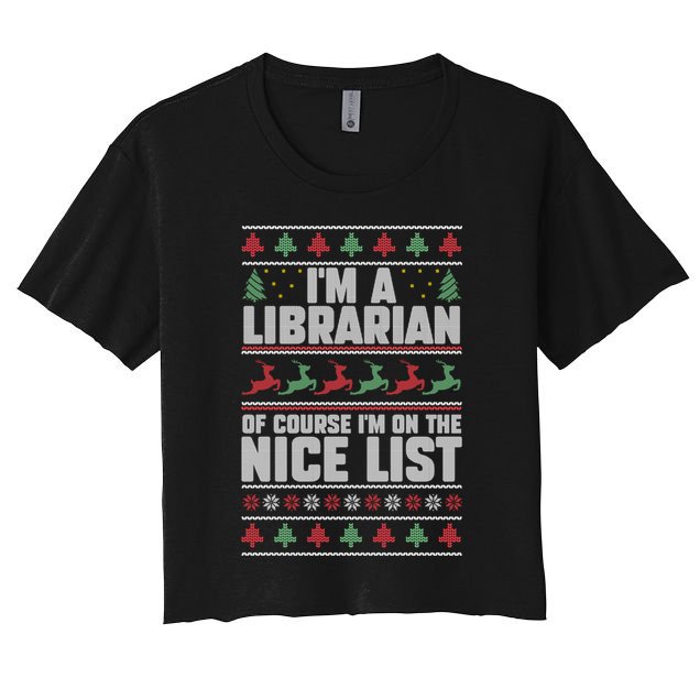 I'm A Librarian Of Course I'm On The Nice List Xmas Book Fan Gift Crop Top