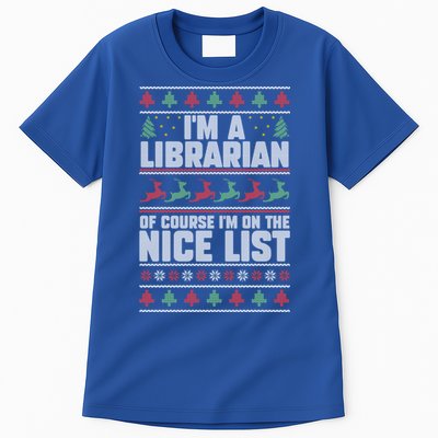 I'm A Librarian Of Course I'm On The Nice List Xmas Book Fan Gift Tall T-Shirt