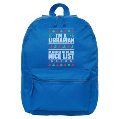 I'm A Librarian Of Course I'm On The Nice List Xmas Book Fan Gift 16 in Basic Backpack