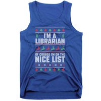 I'm A Librarian Of Course I'm On The Nice List Xmas Book Fan Gift Tank Top