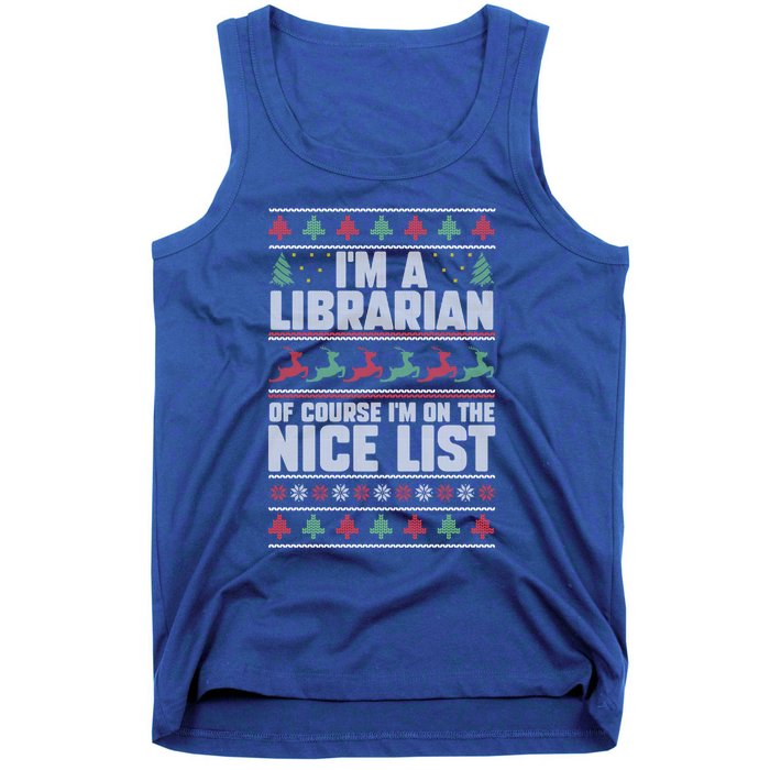 I'm A Librarian Of Course I'm On The Nice List Xmas Book Fan Gift Tank Top