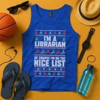 I'm A Librarian Of Course I'm On The Nice List Xmas Book Fan Gift Tank Top