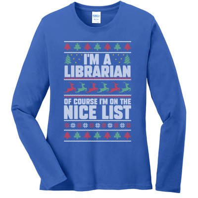I'm A Librarian Of Course I'm On The Nice List Xmas Book Fan Gift Ladies Long Sleeve Shirt