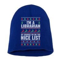 I'm A Librarian Of Course I'm On The Nice List Xmas Book Fan Gift Short Acrylic Beanie