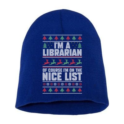 I'm A Librarian Of Course I'm On The Nice List Xmas Book Fan Gift Short Acrylic Beanie