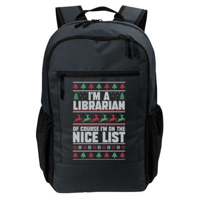 I'm A Librarian Of Course I'm On The Nice List Xmas Book Fan Gift Daily Commute Backpack