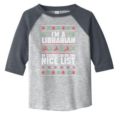 I'm A Librarian Of Course I'm On The Nice List Xmas Book Fan Gift Toddler Fine Jersey T-Shirt