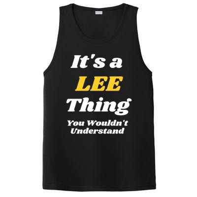 Its A Lee Thing You Wouldnt Understand Family Name Gift PosiCharge Competitor Tank