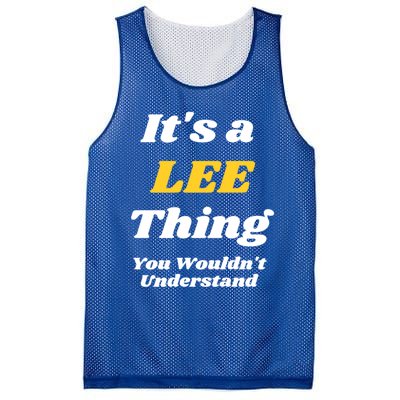 Its A Lee Thing You Wouldnt Understand Family Name Gift Mesh Reversible Basketball Jersey Tank