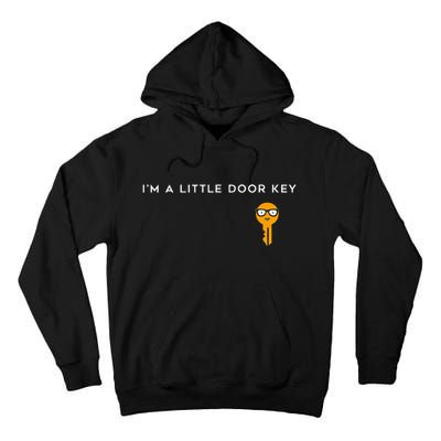 IM A Little Door Key Nerdy Bad Dorky Mom Dad Funny Tall Hoodie