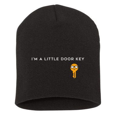 IM A Little Door Key Nerdy Bad Dorky Mom Dad Funny Short Acrylic Beanie