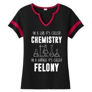 In A Lab ItS Called Chemistry Funny Chemist Ladies Halftime Notch Neck Tee