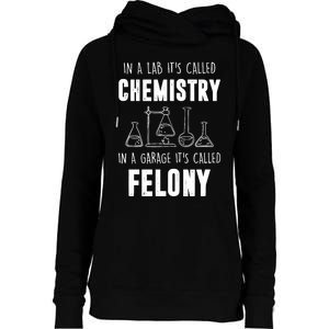 In A Lab ItS Called Chemistry Funny Chemist Womens Funnel Neck Pullover Hood