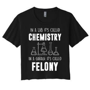 In A Lab ItS Called Chemistry Funny Chemist Women's Crop Top Tee