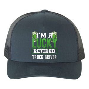 I’m A Lucky Retired Truck Driver Funny St Paddy's Day Funny Gift Yupoong Adult 5-Panel Trucker Hat