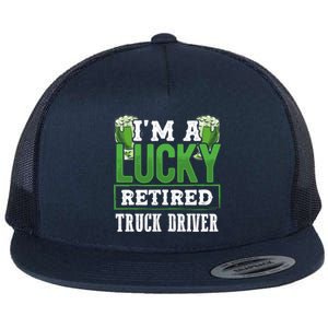 I’m A Lucky Retired Truck Driver Funny St Paddy's Day Funny Gift Flat Bill Trucker Hat