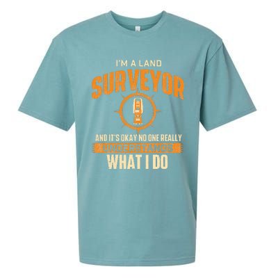 I'm A Land Surveyor Land Examiner Cartographer Surveying Sueded Cloud Jersey T-Shirt