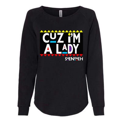 Im A Lady 90s Black Sitcom Lover Urban Clothing Womens California Wash Sweatshirt