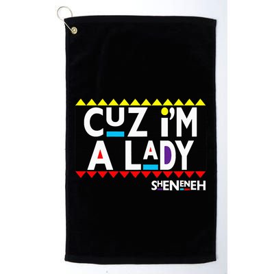 Im A Lady 90s Black Sitcom Lover Urban Clothing Golf Towel