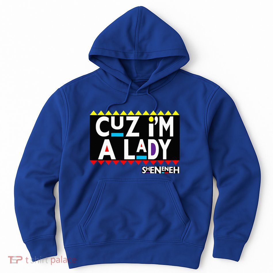 Im A Lady 90s Black Sitcom Lover Urban Clothing Hoodie