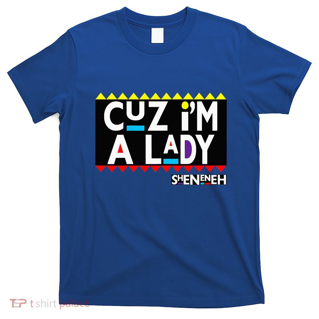 Im A Lady 90s Black Sitcom Lover Urban Clothing T-Shirt