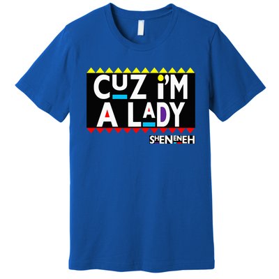 Im A Lady 90s Black Sitcom Lover Urban Clothing Premium T-Shirt