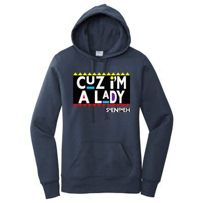 Im A Lady 90s Black Sitcom Lover Urban Clothing Women's Pullover Hoodie