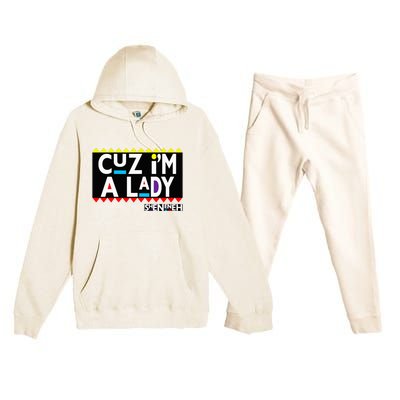 Im A Lady 90s Black Sitcom Lover Urban Clothing Premium Hooded Sweatsuit Set