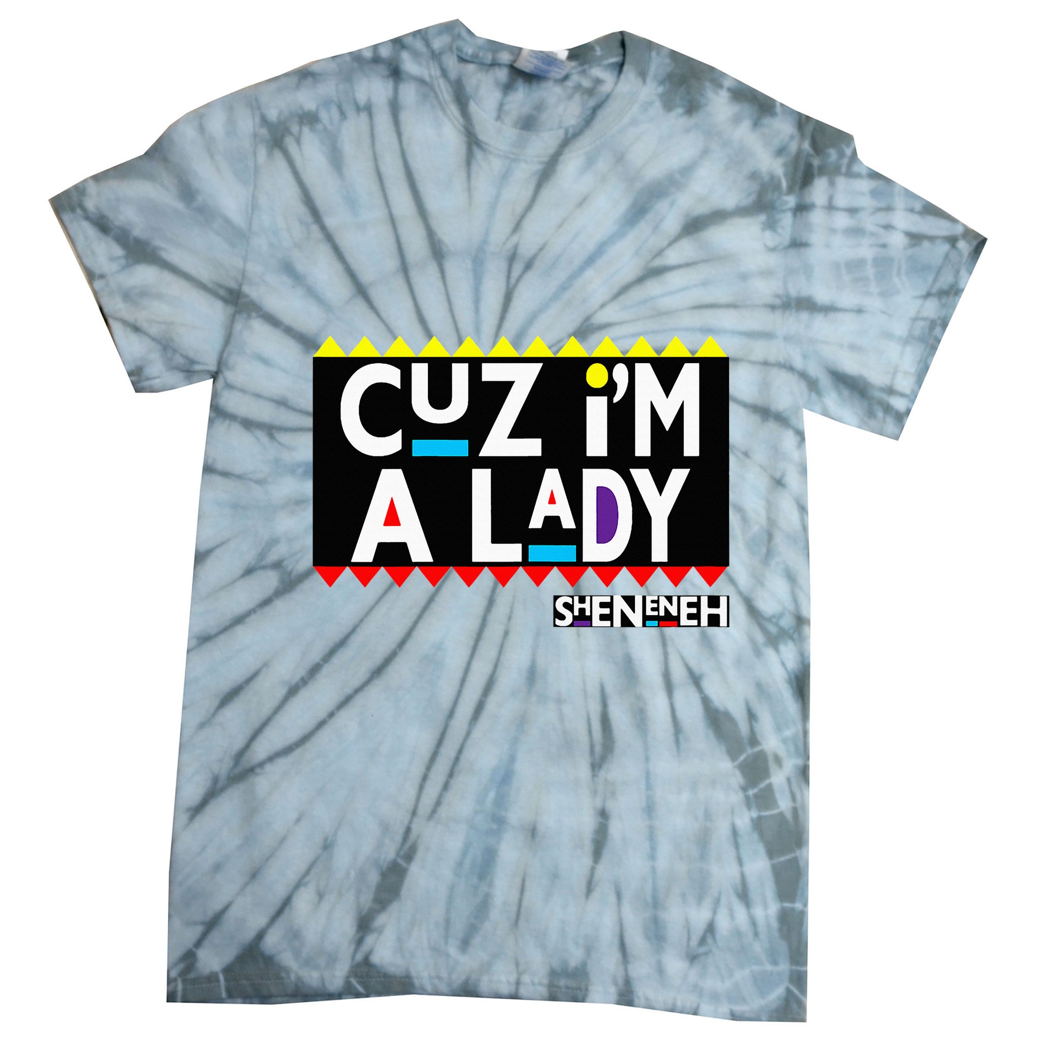 Im A Lady 90s Black Sitcom Lover Urban Clothing Tie-Dye T-Shirt