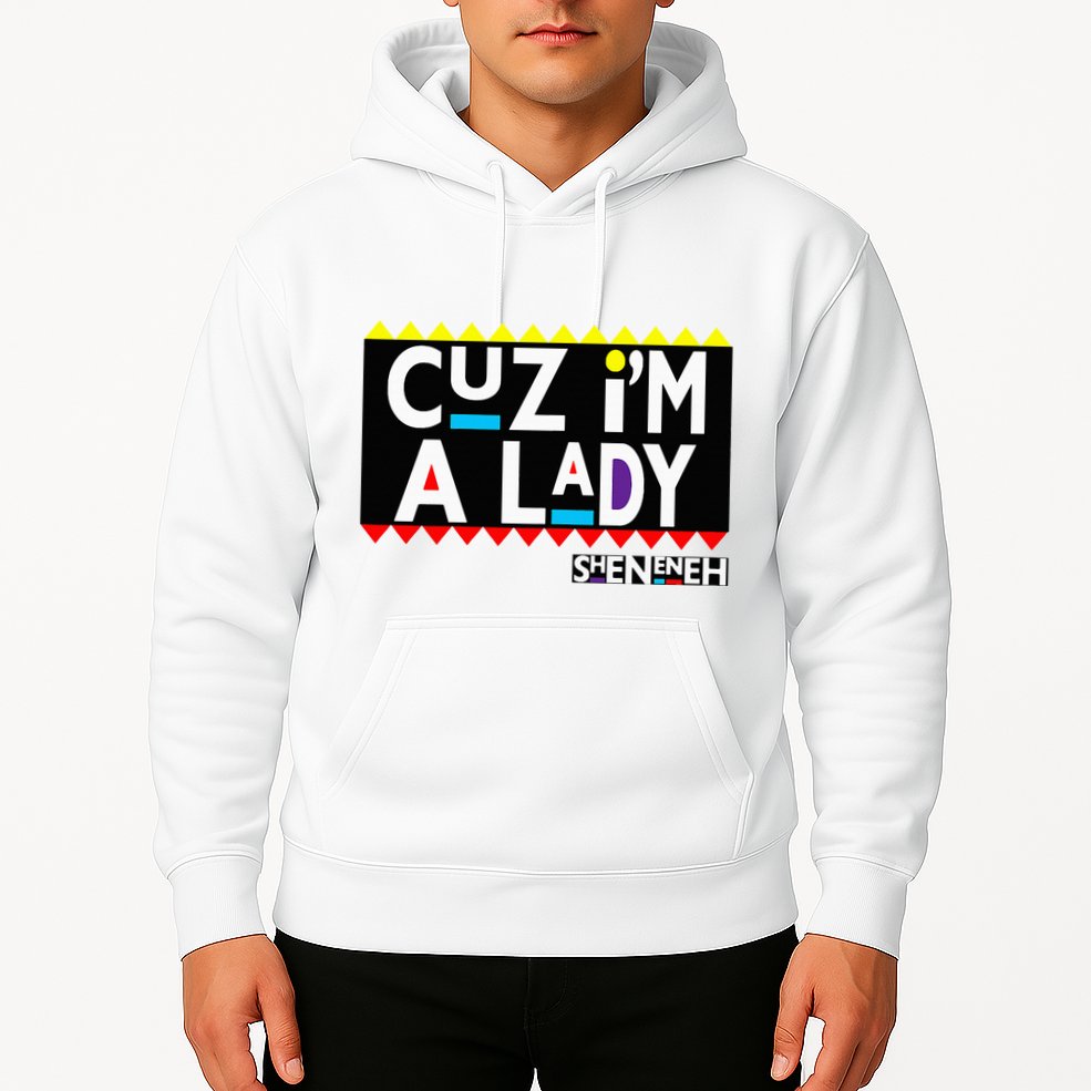 Im A Lady 90s Black Sitcom Lover Urban Clothing Hoodie