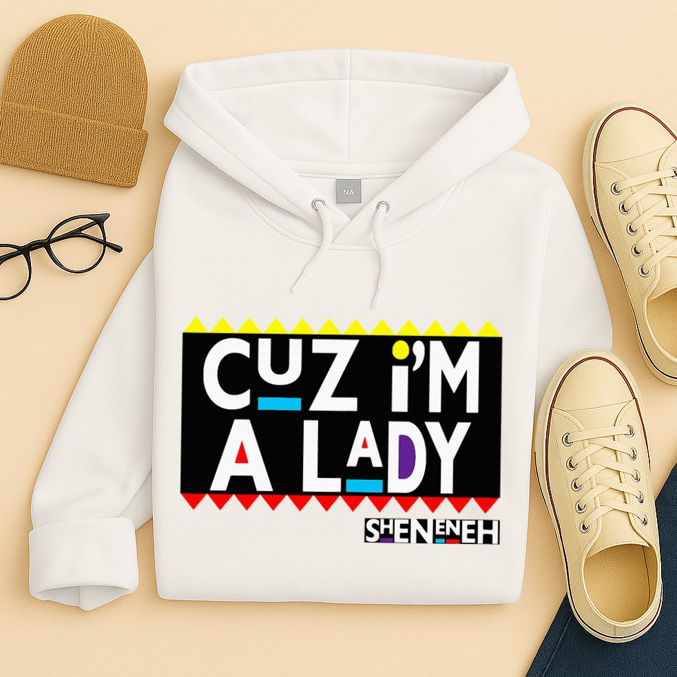 Im A Lady 90s Black Sitcom Lover Urban Clothing Hoodie