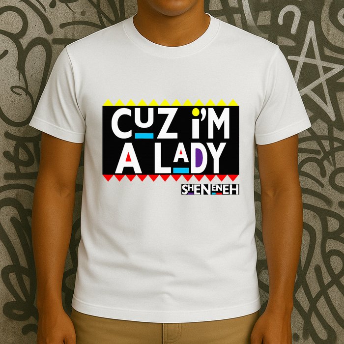 Im A Lady 90s Black Sitcom Lover Urban Clothing T-Shirt