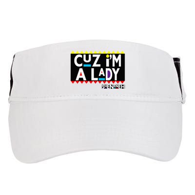 Im A Lady 90s Black Sitcom Lover Urban Clothing Adult Drive Performance Visor