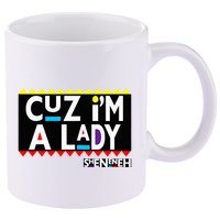 Im A Lady 90s Black Sitcom Lover Urban Clothing 11oz C Handle Ceramic Mug