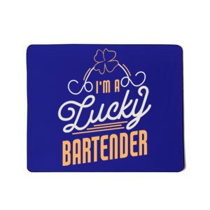 I'm A Lucky Bartender St Patricks Day Bartender Gift Mousepad