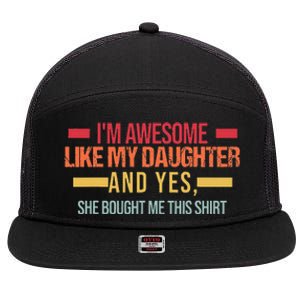 Im Awesome Like My Daughter Dad & Daughter 7 Panel Mesh Trucker Snapback Hat