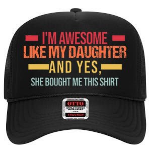 Im Awesome Like My Daughter Dad & Daughter High Crown Mesh Back Trucker Hat