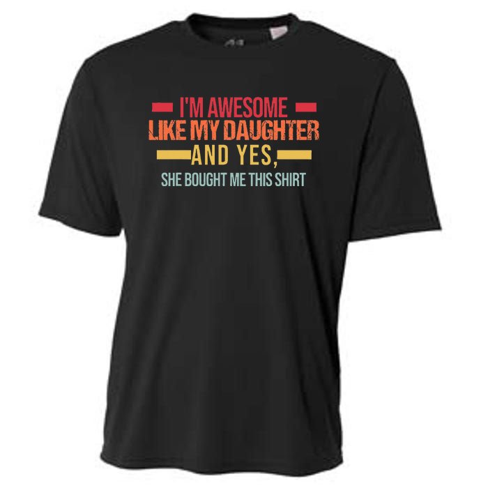 Im Awesome Like My Daughter Dad & Daughter Cooling Performance Crew T-Shirt